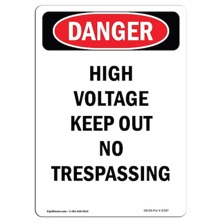 Signmission OSHA Danger Sign, 5" Height, High Voltage Keep Out No Trespassing, Portrait, 10PK OS-DS-D-35-V-2547-10PK